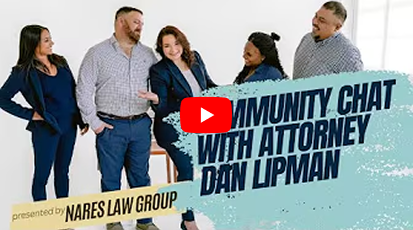 Group of five people standing and smiling together in a promotional thumbnail for “Community Chat with Attorney Dan Lipman,” presented by Nares Law Group.